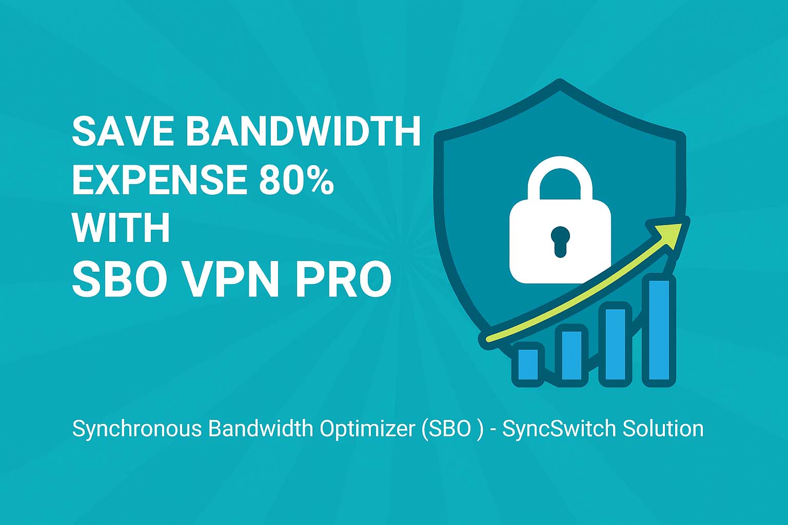 Shield icon with padlock and upward graph illustrating 80% bandwidth savings using SBO VPN Pro